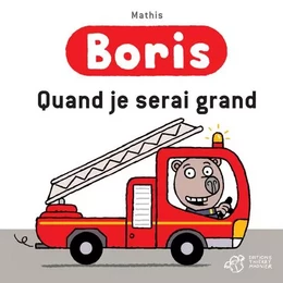 Boris, Quand je serai grand