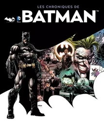 DC COMICS : LES CHRONIQUES DE BATMAN