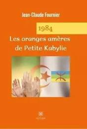 1984 Les oranges amères de Petite Kabylie