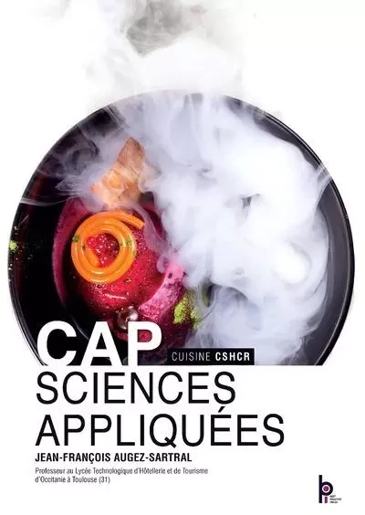 Cap sciences appliquées - Cuisine CSHCR - 1ère et 2ème années - Elève - Jean-François Augez-Sartral - BPI France