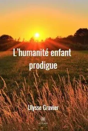 L’humanité enfant prodigue