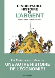 L'Incroyable Histoire de l'argent