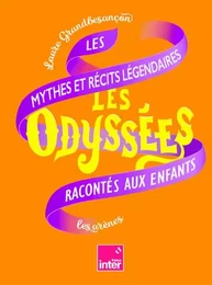 Les Odyssées - Les mythes et récits légendaires racontés aux enfants - Tome 2