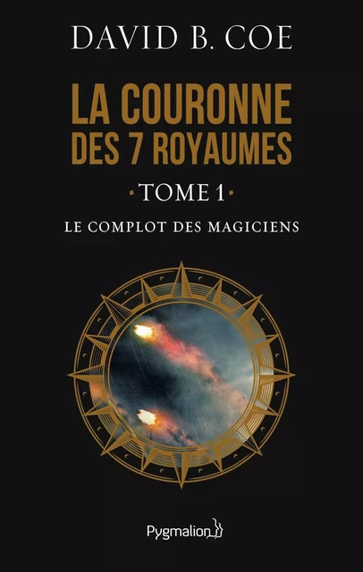 Le Complot des magiciens - David B. Coe - PYGMALION