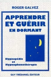 Apprendre et guerir en dormant