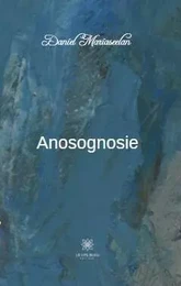 Anosognosie