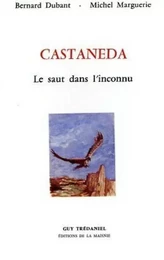 Castaneda saut dans l'inconnu