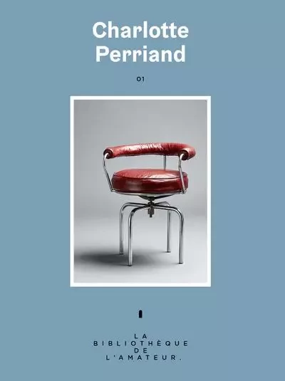 Charlotte Perriand - N° 1 -  Collectif - Groupe Margot