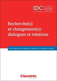 Recherche(s) et changement(s): dialogues et relations (IDC)