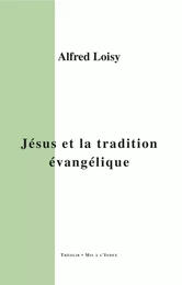 Jésus et la tradition évangélique