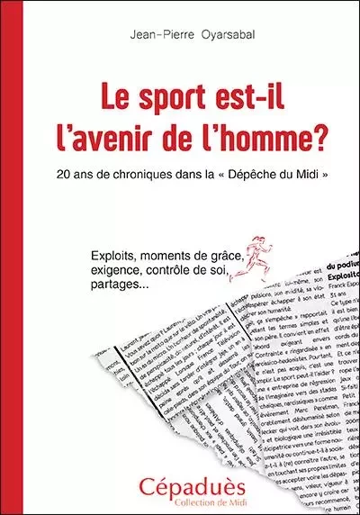 Le sport est-il l'avenir de l'homme ? - JP Oyarsabal - CEPADUES