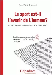 Le sport est-il l'avenir de l'homme ?