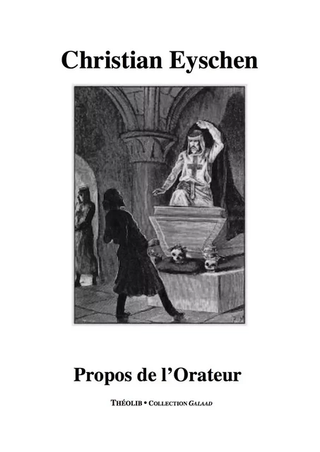 Propos de l'Orateur - EYSCHEN, Christian - THEOLIB