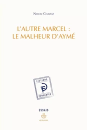 L'autre Marcel : le malheur d'Aymé