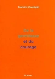 De la gentillesse et du courage