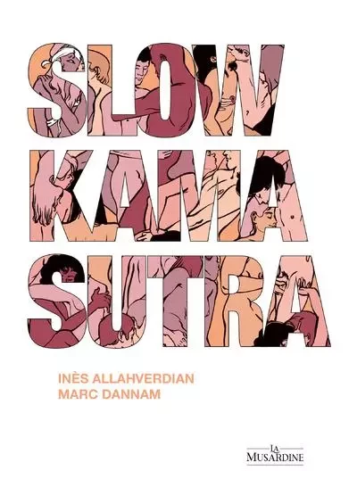 Slow Kama Sutra - Marc Dannam - Groupe Musardine