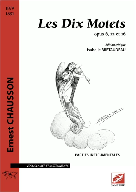 Les Dix Motets (parties instrumentales) - Ernest Chausson, Isabelle Bretaudeau - SYMETRIE