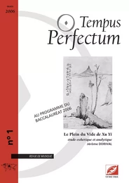 Tempus Perfectum n° 1 : Le Plein du Vide de Xu Yi, étude esthétique et analytique