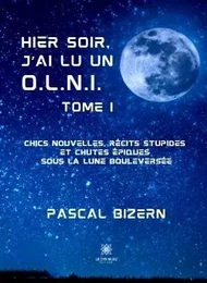 Hier soir, j’ai lu un O.L.N.I. Tome I