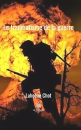 Le traumatisme de la guerre