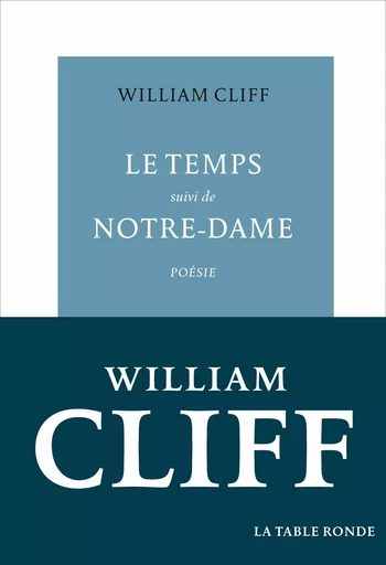 Le Temps / Notre-Dame - William Cliff - TABLE RONDE