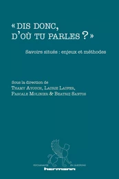 « Dis donc, d'où tu parles ? »