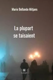 La plupart se taisaient