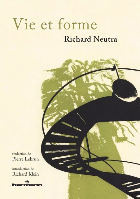 Vie et forme - Richard Neutra - HERMANN