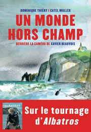 Un monde hors champ