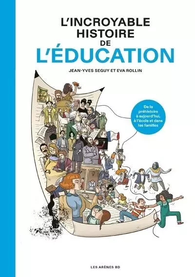 L'Incroyable histoire de l'éducation - Jean-Yves Seguy - Groupe Margot