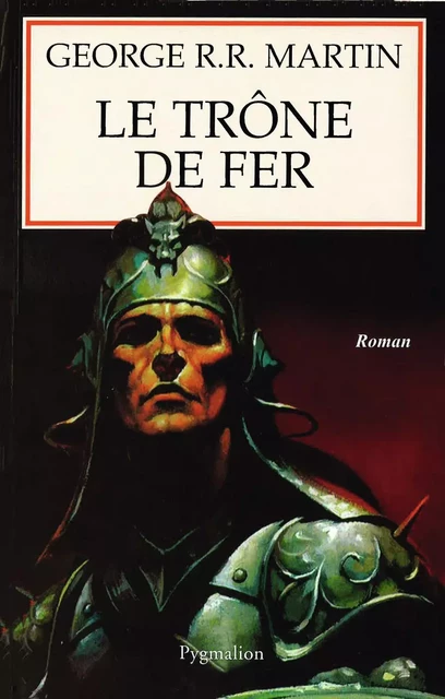 Le Trône de fer - George R.R. Martin - PYGMALION