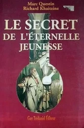 Le Secret de l'éternelle jeunesse