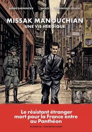 Missak Manouchian - Une vie héroïque