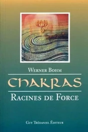 Chakras, racines de force