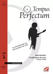 Tempus Perfectum n° 3 : Jimi Hendrix, l’explorateur de sons