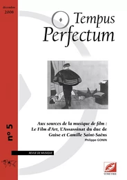 Tempus Perfectum n° 5 : Aux sources de la musique de film : L’Assassinat du duc de Guise