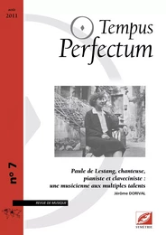 Tempus Perfectum n° 7 : Paule de Lestang, chanteuse, pianiste et claveciniste : une musicienne aux m