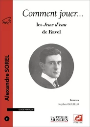 Comment jouer les Jeux d'eau de Ravel