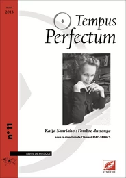 Tempus Perfectum n° 11 : Kaija Saariaho : l'ombre du songe