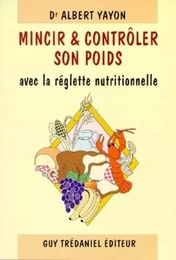 Mincir et controler son poids avec la réglette nutritionnelle