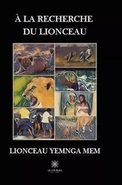 À la recherche du lionceau