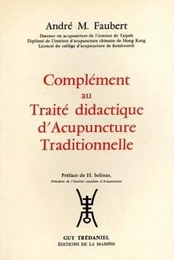 Complement traite didactique d'acupuncture traditionnelle