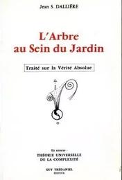 L'arbre au sein du jardin - Traite sur la Vérité Absolue