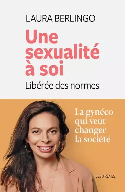 Une sexualité à soi - Libérée des normes - Laura Berlingo - Groupe Margot