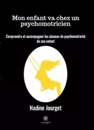 Mon enfant va chez un psychomotricien