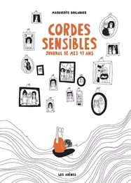 Cordes sensibles - Journal de mes 17 ans