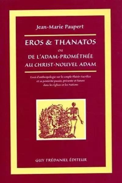 Eros et thanatos - Jean-Marie Paupert - Tredaniel