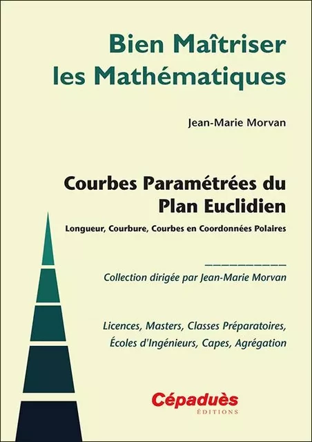 Courbes Paramétrées du Plan Euclidien - Jean-Marie Morvan - CEPADUES