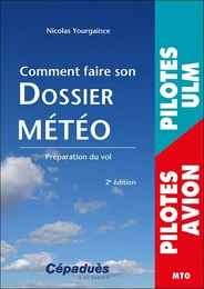 Comment faire son dossier Météo 2e édition