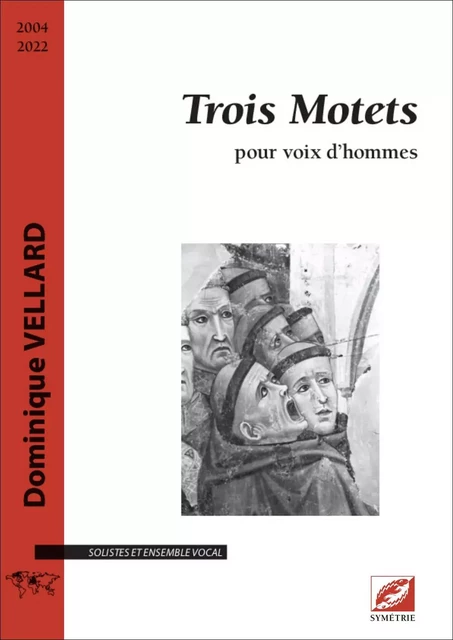 Trois Motets -  - SYMETRIE